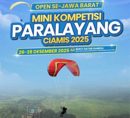 Mini Kompetisi Paralayang Se-Jawa Barat 2025 di Datar Gandul Ciamis, Buktikan Ikon Destinasi Sport Tourism Unggulan