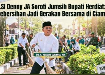 LSI Denny JA Soroti Jumsih Bupati Herdiat: Kebersihan Jadi Gerakan Bersama di Ciamis
